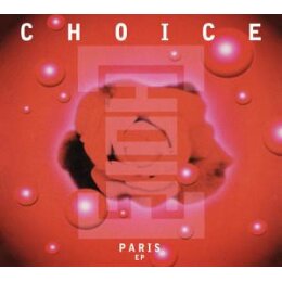 CHOICE (LAURENT GARNIER/SHAZZ) - PARIS EP - EP