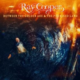COOPER, RAY - BETWEEN THE GOLDEN AGE & THE PROMISED...