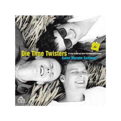 TIME TWISTERS, DIE - GUTEN MORGEN SOMMER! - LP