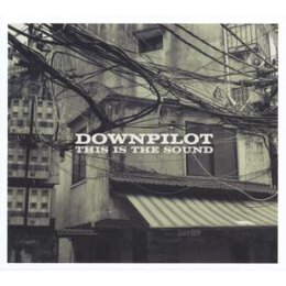 DOWNPILOT - THIS IS THE SOUND - LP