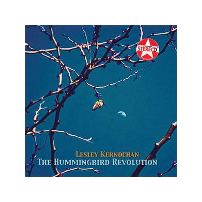 KERNOCHAN, LESLEY - THE HUMMINGBIRD REVOLUTION - L+C