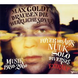 GOLDT, MAX - DRAUßEN DIE HERRLICHE SONNE - MUSIK...