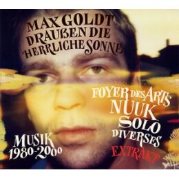 GOLDT, MAX - DRAUßEN DIE HERRLICHE SONNE - MUSIK...