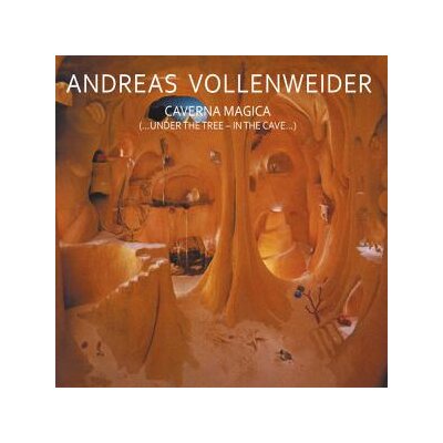 VOLLENWEIDER, ANDREAS - CAVERNA MAGICA (...UNDER THE TREE - IN THE CAVE...) - CD