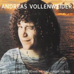 VOLLENWEIDER, ANDREAS - BEHIND THE GARDENS - BEHIND THE...