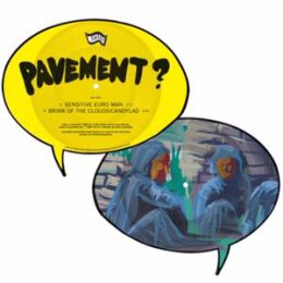PAVEMENT - SENSITIVE EURO MAN B/W BRINK OF THE...