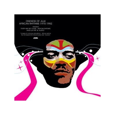ONENESS OF JUJU - AFRICAN RHYTHMS 1970-1982 (REMASTERED) - LP