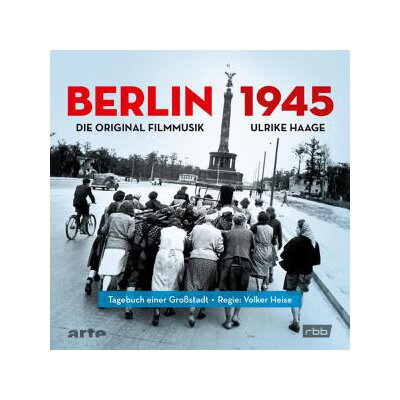OST/HAAGE, ULRIKE - BERLIN 1945 - TAGEBUCH EINER GROßSTADT - CD