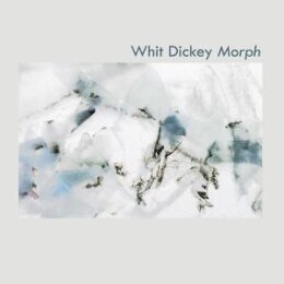 DICKEY, WHIT - MORPH - CD