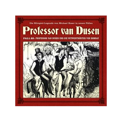 VOLLBRECHT, BERND / TEGELER, NICOLAI - PROFESSOR VAN DUSEN UND DIE WITWENTRÖSTER VON BOMBAY (NEUE FÄLLE 23) - CD