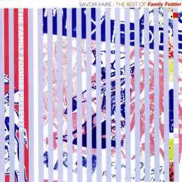 FAMILY FODDER - SAVOIR FAIRE - THE BEST OF (DIRECTORS...