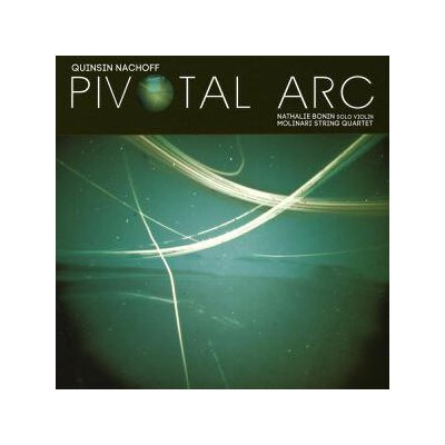 NACHOFF, QUINSIN - PIVOTAL ARC - CD