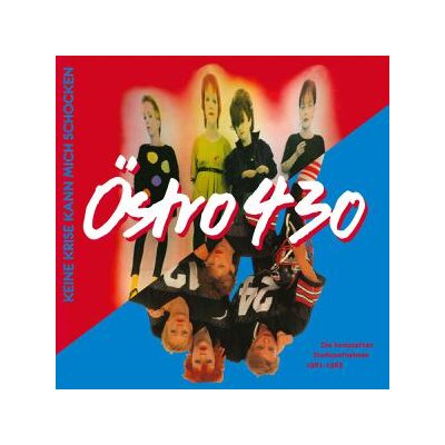 ÖSTRO 430 - KEINE KRISE KANN MICH SCHOCKEN - LP