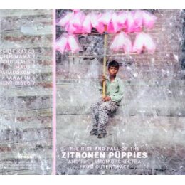 ZITRONEN PÜPPIES - THE RISE AND FALL OF THE ZITRONEN...