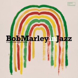 VARIOUS - BOB MARLEY IN JAZZ - LP