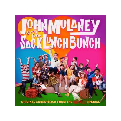 MULANEY, JOHN & SACK LUNCH BUNCH, THE - JOHN MULANEY & THE SACK LUNCH BUNCH(ORIGINAL SOUNDTRACK RECORDING) - LP
