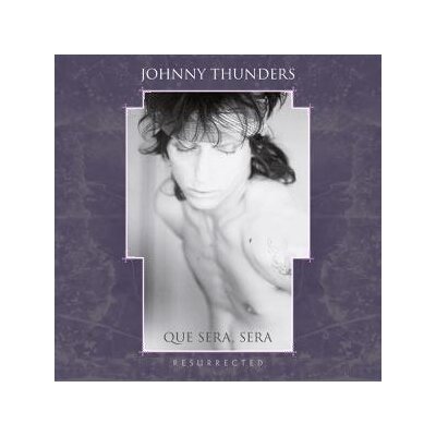THUNDERS, JOHNNY - QUE SERA SERA - RESURRECTED (3CD BOX SET) - CD