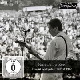 NINE BELOW ZERO - LIVE AT ROCKPALAST (LORELEY 1981 &...