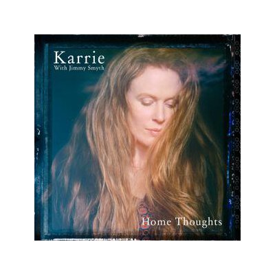 KARRIE & JIMMY SMYTH - HOME THOUGHTS (180G) - LP