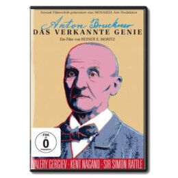 DOKUMENTATION - ANTON BRUCKNER - DAS VERKANNTE GENIE - DVM