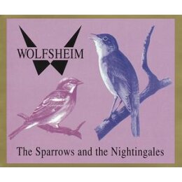 WOLFSHEIM - THE SPARROWS AND THE NIGHTINGALES - MxC