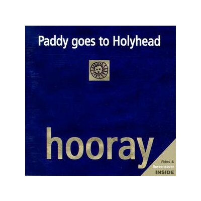 PADDY GOES TO HOLYHEAD - HOORAY - ECD