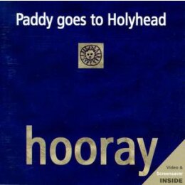 PADDY GOES TO HOLYHEAD - HOORAY - ECD