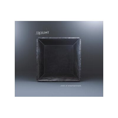 DIORAMA - CHILD OF ENTERTAINMENT - MxC