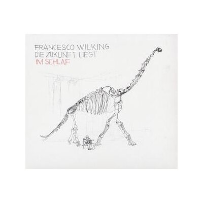 WILKING, FRANCESCO - DIE ZUKUNFT LIEGT IM SCHLAF - LP