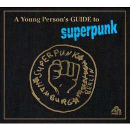 SUPERPUNK - A YOUNG PERSONS GUIDE TO SUPERPUNK - LP