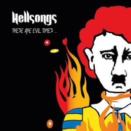 HELLSONGS - THESE ARE EVIL TIMES - LP