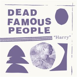 DEAD FAMOUS PEOPLE - HARRY - CD