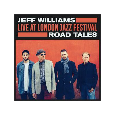 WILLIAMS, JEFF - LIVE AT LONDON JAZZ FESTIVAL: ROAD TALES - LP
