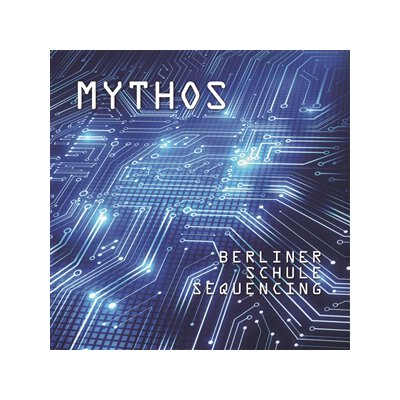MYTHOS - BERLINER SCHULE SEQUENCING - LP