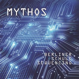MYTHOS - BERLINER SCHULE SEQUENCING - LP