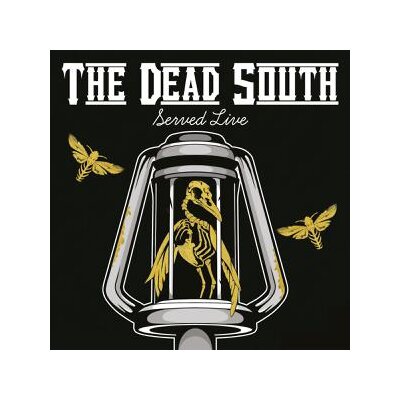 DEAD SOUTH, THE - SERVED LIVE - LP