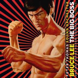 THOMAS, PETER SOUND ORCHESTER - BRUCE LEE: THE BIG BOSS - LP