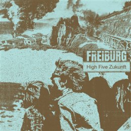 FREIBURG - HIGH FIVE, ZUKUNFT - LP (clear vinyl) + MP3