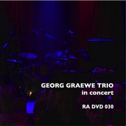 GRAEWE, GEORG - GEORG GRAEWE TRIO IN CONCERT - DVD