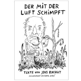 Jens Rachut - Der mit der Luft schimpft - Buch