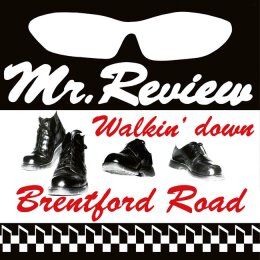 Mr. Review - Walkin down Brentford Road - LP