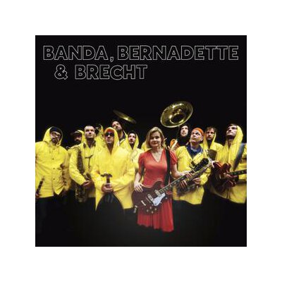 BANDA INTERNATIONALE & HENGST, BERNADETTE LA - BANDA, BERNADETTE & BRECHT - CD