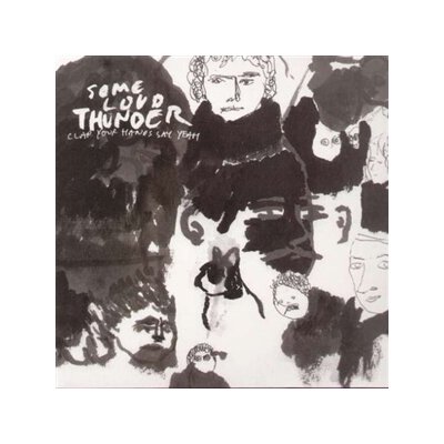 CLAP YOUR HANDS SAY YEAH - SOME LOUD THUNDER (10TH ANNIVERSARY EDITION) - CD
