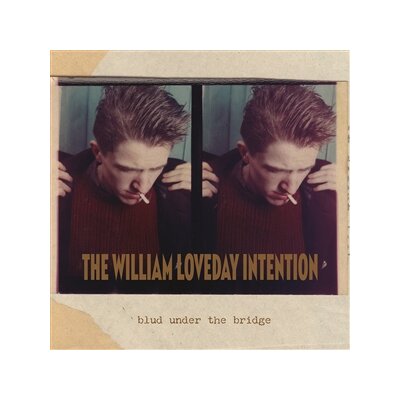 WILLIAM LOVEDAY INTENTION, THE - BLUD UNDER THE BRIDGE - LP
