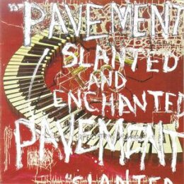 PAVEMENT - SLANTED & ENCHANTED - LP