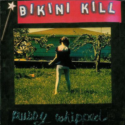 Bikini Kill - Pussy Whipped - LP+ MP3