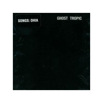 SONGS:OHIA - GHOST TROPIC - LP