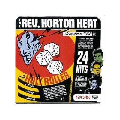 REVEREND HORTON HEAT, THE - HOLY ROLLER - CD