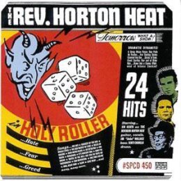 REVEREND HORTON HEAT, THE - HOLY ROLLER - CD