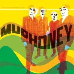 MUDHONEY - SINCE WEVE BECOME TRANSLUCENT - LPD